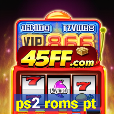 ps2 roms pt-br